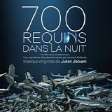 Julien Jaouen - 700 Requins Dans La Nuit