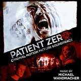 Michael Wandmacher - Patient Zero