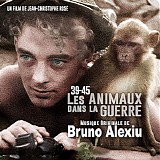 Bruno Alexiu - 39-45, Les Animaux Dans La Guerre
