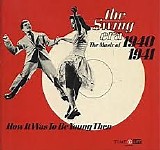 Various Artists - The Swing Era The Music of 1940-1941