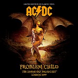 AC/DC - Problem Child The Legendary Hippodrome Concert Featuring Bon Scott