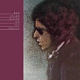Bob Dylan  (Robert Allen Zimmerman) - Blood On The Tracks