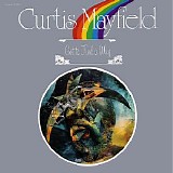 Curtis Mayfield - Got To Find A Way