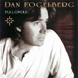 Dan Fogelberg - Full Circle
