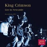 KING CRIMSON - KCCC 48: Live In Newcastle, ENG, 08-12-1972