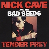 Nick Cave & The Bad Seeds - Tender Prey (Remastered)