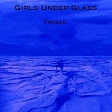 Girls Under Glass - Frozen EP
