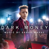 Sarah Warne - Dark Money