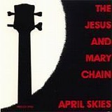 Jesus & Mary Chain - April Skies promo single