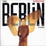 Icehouse - The Berlin Tapes (Remastered)