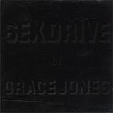 Grace Jones - Sex Drive single