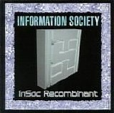 Information Society - InSoc Recombinant