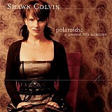 Shawn Colvin - Polaroids: A Greatest Hits Collection