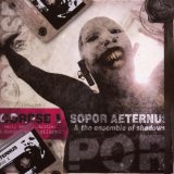 Sopor Aeternus & The Ensemble Of Shadows - Like A Corpse Standing In Desperation