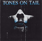 Tones On Tail - Tones On Tail