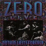 Zero - Nothin' Lasts Forever