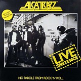 Alcatrazz - Live Sentence - No Parole From Rock 'n' Roll