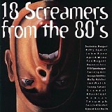 Various artists - 18 Screamers From the 80's