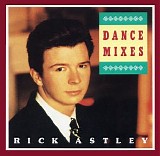 Rick Astley - Dance Mixes (Japanese edition)