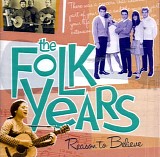 Various artists - The Folk Years: Reason to Believe