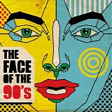 Various artists - The Face of the 90's