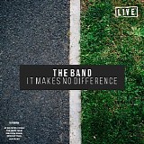 The Band - Makes No Difference (Live)