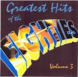 Various artists - Greatest Hits Of The Eighties, volume 3