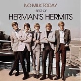 Herman's Hermits - No Milk Today: Best of Herman's Hermits