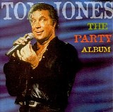 Tom Jones - The Party Album