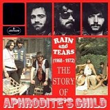 Aphrodite's Child - Rain And Tears: The Story Of Aphrodite's Child