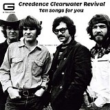 Creedence Clearwater Revival - Ten Songs For You