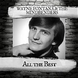 Wayne Fontana & The Mindbenders - All the Best