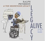Ralph Peterson & The Messenger Legacy - Legacy Alive: Volume 6 At The Sidedoor