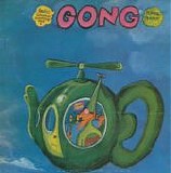 Gong - Flying Teapot (Radio Gnome Invisible Part 1)  (Reissue)