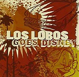 Los Lobos - Los Lobos Goes Disney