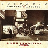 Various artists - Columbia Country Classics, Vol. 5: A New Tradition