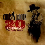 Ledoux, Chris (Chris Ledoux) - 20 Originals: The Early Years