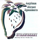 Asylum Street Spankers - Strawberry