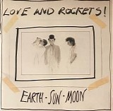 Love And Rockets - Earth â€¢ Sun â€¢ Moon