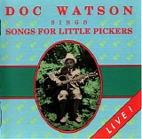 Watson, Doc (Doc Watson) - Doc Watson Sings Songs For Little Pickers