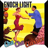 Light, Enoch (Enoch Light) - Cha Cha Classics