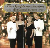 The Manhattan Transfer - The Symphony Sessions