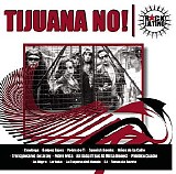 Tijuana No! - Rock Latino