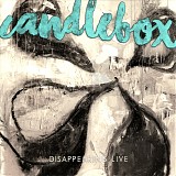 Candlebox - Disappearing Live