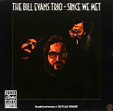 Bill Evans Trio - Since We Met