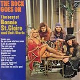 Bonnie St. Claire and Unit Gloria - The Rock Goes On - The Best Of Bonnie St. Claire And Unit Gloria