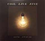 Coil - Live Five - Gdansk Autumn 2002