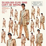 Elvis Presley - 50,000,000 Elvis Fans Can't Be Wrong: Elvis' Gold Records volume 2
