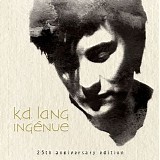 k.d. lang - IngÃ©nue (25th Anniversary Edition)