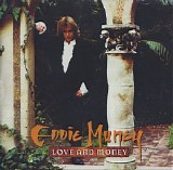 Eddie Money - Love And Money